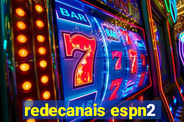 redecanais espn2